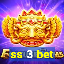 ss 3 bet